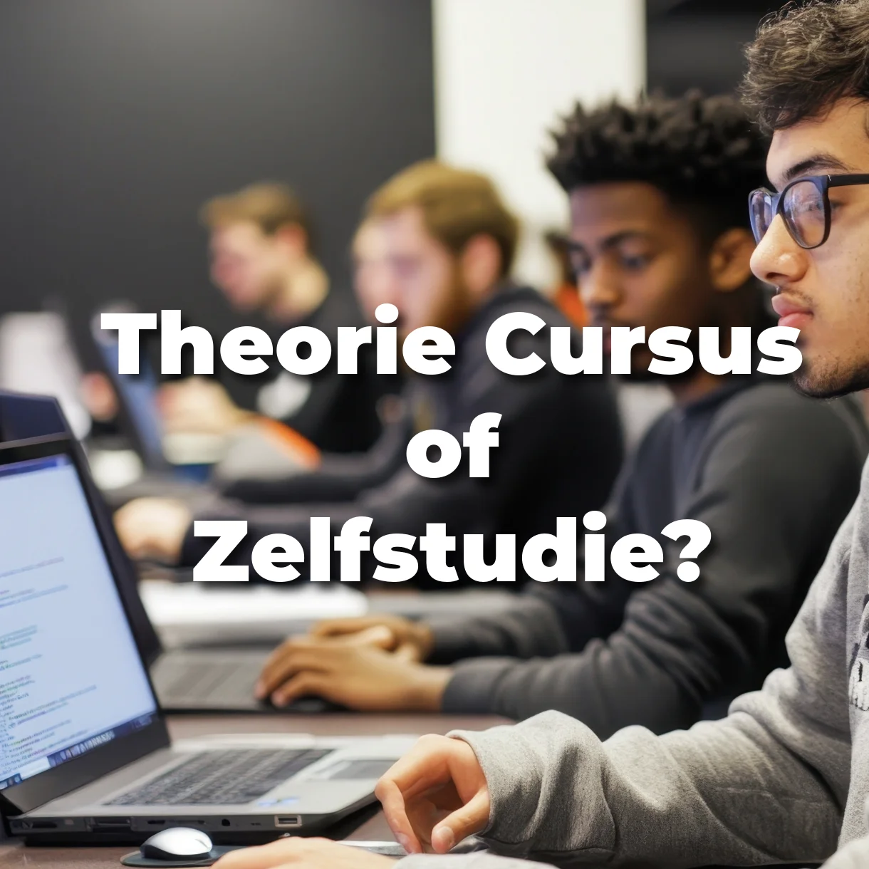 Theoriecursus of zelf leren: wat is de beste keuze voor jou?