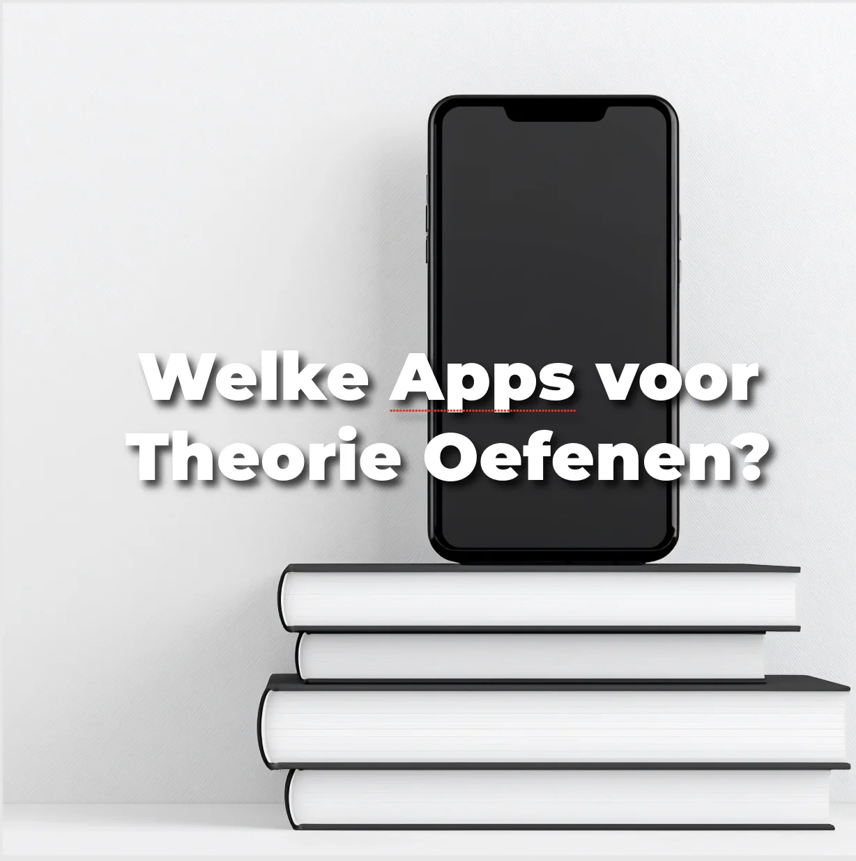 Welke apps en websites zijn het beste om theorie te oefenen?