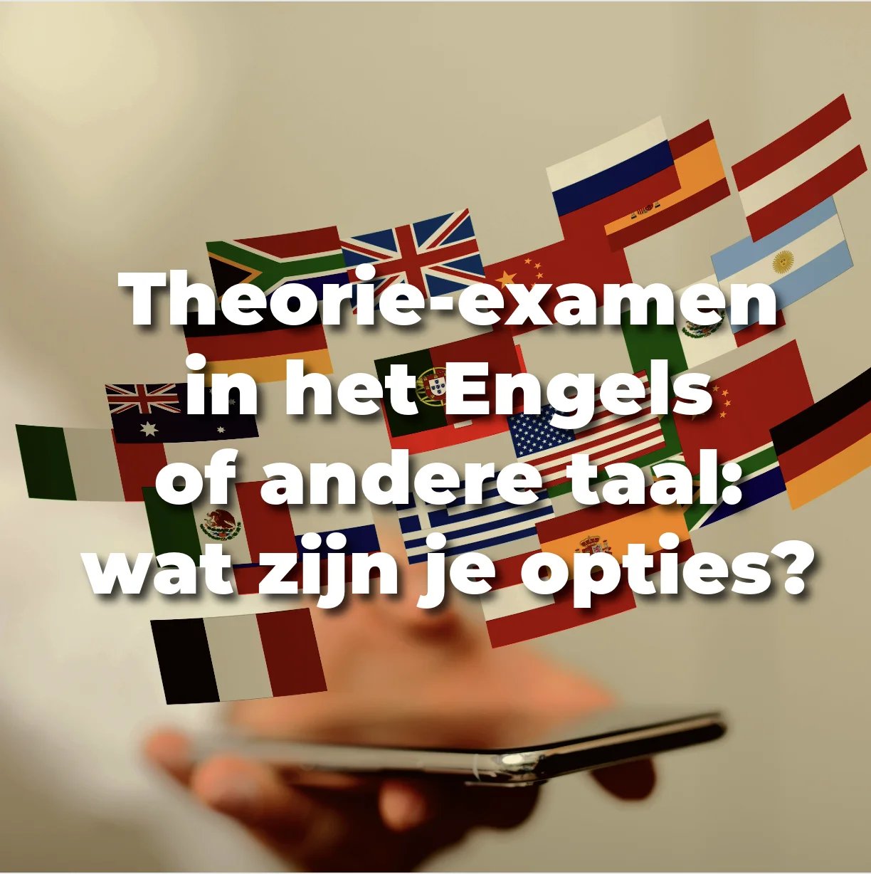 Theorie-examen in het Engels of andere taal: wat zijn je opties?