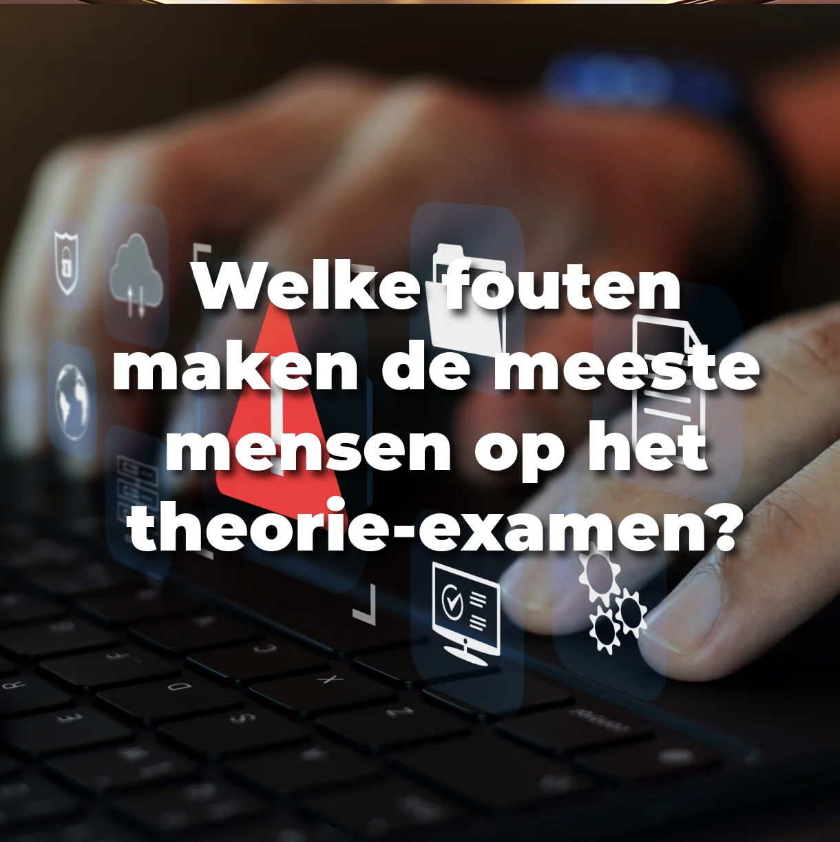Welke fouten maken de meeste mensen op het theorie-examen?