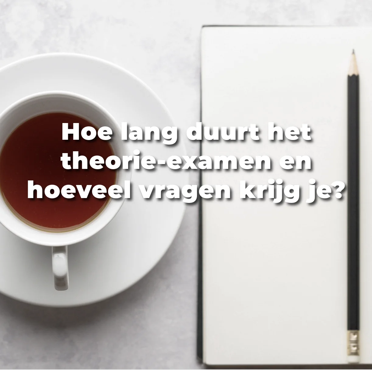 Hoe lang duurt het theorie-examen en hoeveel vragen krijg je?