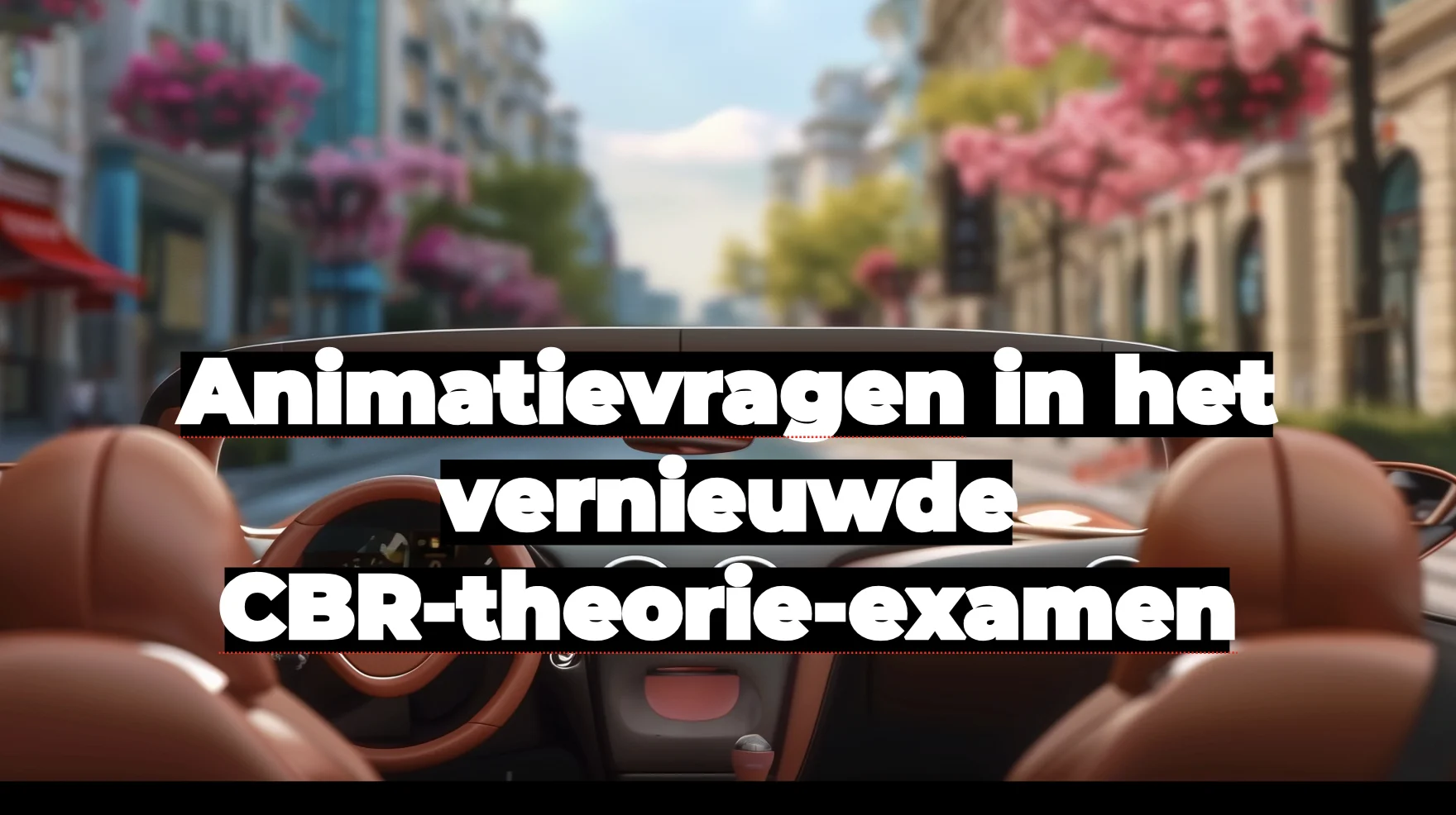 Animatievragen in het vernieuwde CBR-theorie-examen